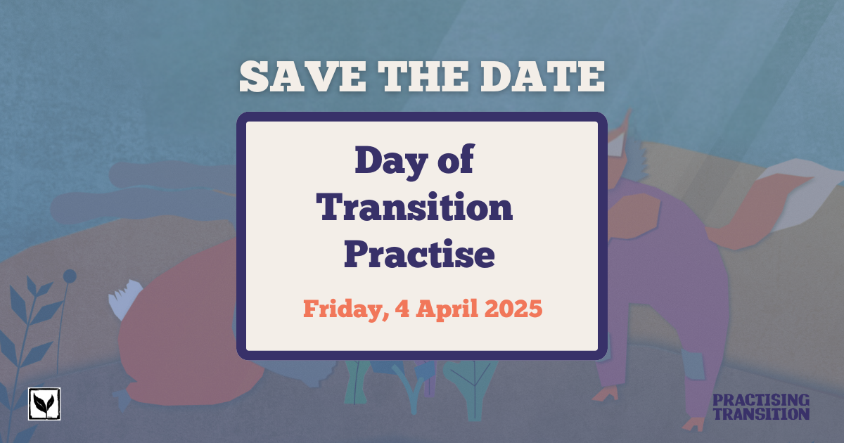 Save the Date! Day of Transition Practice 2025